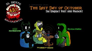 ADR Episode 543: The Last Day of October - The Unquiet Past and Present