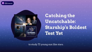 Catching the Uncatchable: Starship's Boldest Test Yet