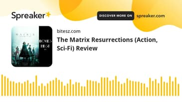 The Matrix Resurrections (Action, Sci-Fi) Review