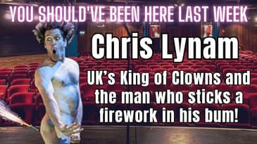 You Should've Been Here Last Week - S3 Ep 2 Chris Lynam Interview