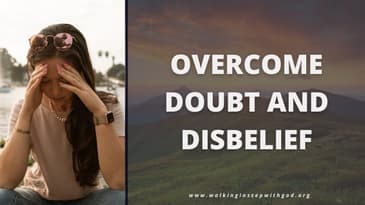 Overcome Doubt and Disbelief