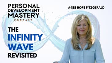 The Infinity Wave Revisited: How to Navigate Challenges and Stay in a High-Frequency State | Ep: 488