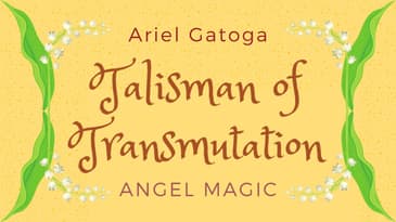 Simple Talisman of Transmutation - Angel Magic with Raphael