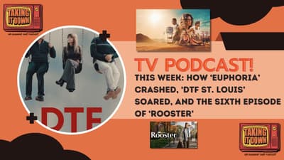 'Euphoria' Disappoints, Promising Shows, and 'DTF St. Louis' Finale,