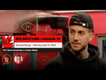 Big Brother Canada 10 | Episode 18 Nominations Recap Monday April 11