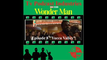 Wonder Man Episode 8 Yucca Valley Review