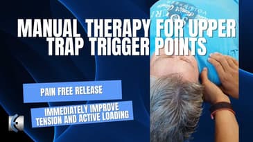Manual Therapy for Upper Trap Trigger Points