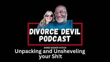 Unpacking and Shoveling Your Sh!t on Your Path to Divorce Recovery - Junie Moon  ||  DD195
