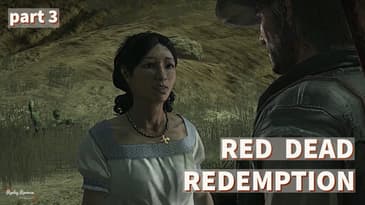 Red Dead Redemption Playthrough | Part 3 | No Commentary