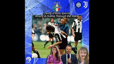 Derby d'Italia Special: Inter v Juventus Rivalry & Drama Through the Years