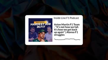 Inside Line F1 Podcast - Aston Martin F1 Team - "It's not how we fall. It's how we get back up...