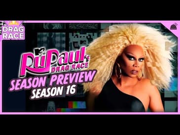 RuPaul’s Drag Race 16 | Season Preview