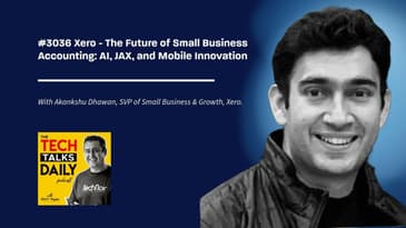 3036: Xero - The Future of Small Business Accounting: AI, JAX, and Mobile Innovation