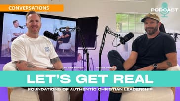 Conversations: Let's Get Real - Ps Sam Picken & Ps Joe Pringle