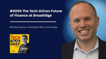 3095: The Tech-Driven Future of Finance at Broadridge