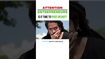 ATTN: Entrepreneurs – Is It Time To Pivot Or Quit?     #shorts