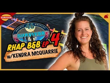 RHAP B&B Survivor 46 Week 4