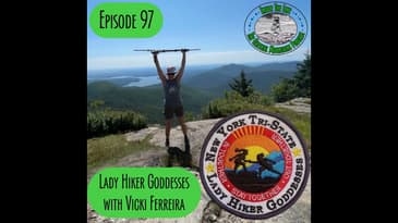 Episode 97 - Tristate Hiking Goddesses with Vicki Ferreira