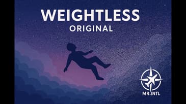 WEIGHTLESS (Official)– Mr. Internatianil