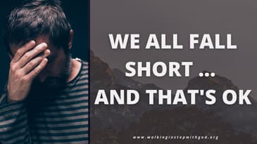 We all fall short ... and that's ok!