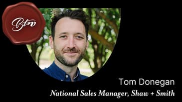 Tom Donegan, National Sales Manager, Shaw + Smith