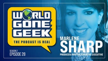 The Podcast is RealLY LIVE! - Marlene Sharp, producer, writer and creative executive