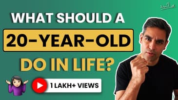 Best Advice for every 20 year old | Ankur Warikoo | Discover your passion