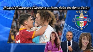 FULL EPISODE | Shinpad Shithousery Sideshows as Roma Rules the Rome Derby