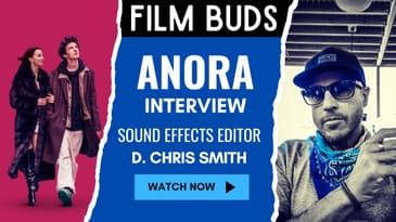 Anora Interview w/ Sound Effects Editor D. Chris Smith