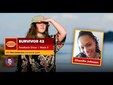 Survivor 42 Episode 3 Feedback Show with Ghandia Johnson