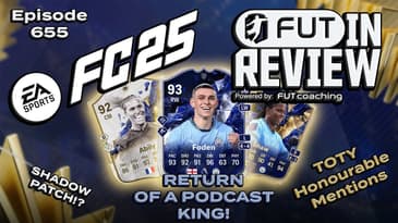 655: TOTY Honourable Mentions & Shadow Patch!?