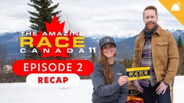 "I’d Hug You But I Smell" The Amazing Race Canada: Season 11 Ep 2 Recap