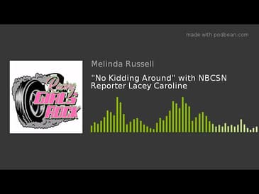 "No Kidding Around" with NBCSN Reporter Lacey Caroline