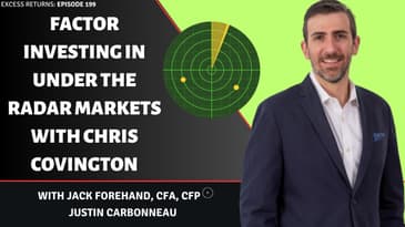 Factor Investing in Under the Radar Markets with Chris Covington