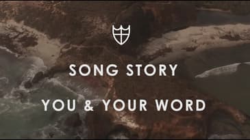 You & Your Word - Song Story