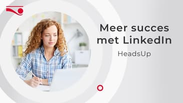 Webinar HeadsUp 'Meer succes met LinkedIn'