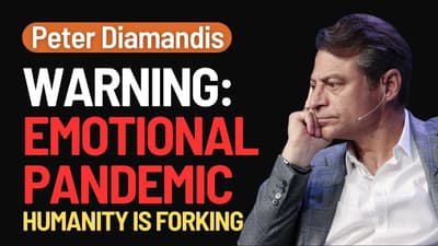 Peter Diamandis Warns of the Emotional Pandemic — The 5 Forks That Will Split Humanity