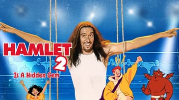 Hamlet 2 Is A Hidden Gem