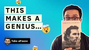 5 Life Lessons from Greenlights by Matthew McConaughey | Take aPause