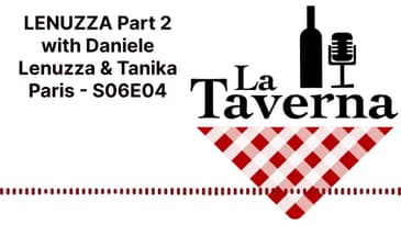 LENUZZA Part 2 with Daniele Lenuzza & Tanika Paris - S06E04 | La Taverna Friuli Wine