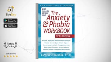 The Anxiety and Phobia Workbook  Book Summary By Edmund J. Bourne  A practical guide to overcoming