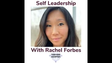 Self Leadership With Rachel Forbes