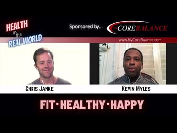 Be A Positive Example, Take Care Of Yourself - Health in the Real World - Chris Janke & Kevin Myles
