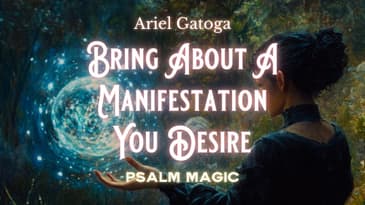 Psalm 78: Bring About A Manifestation You Desire