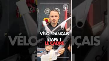 Le vélo français prend forme. Première étape avec le cadre.