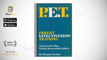 P E T  Parent Effectiveness Training  Book Summary By Thomas Gordon  Let the parent-child