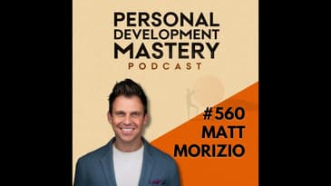 What Most People Get Totally Wrong About Money (And It’s Costing Them Freedom), with Matt Morizio...