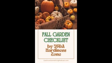 Fall Garden Checklist by Hardiness Zones - Ep. 217
