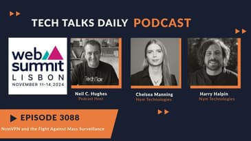 3088: Chelsea Manning and Harry Halpin on NymVPN and the Fight Against Mass Surveillance at Web...