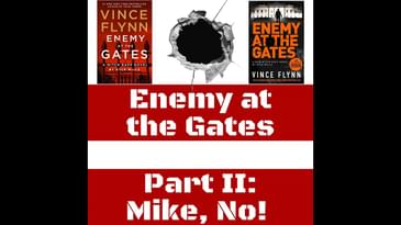 Ep.81: Enemy at the Gates, Part II - Mike, No!